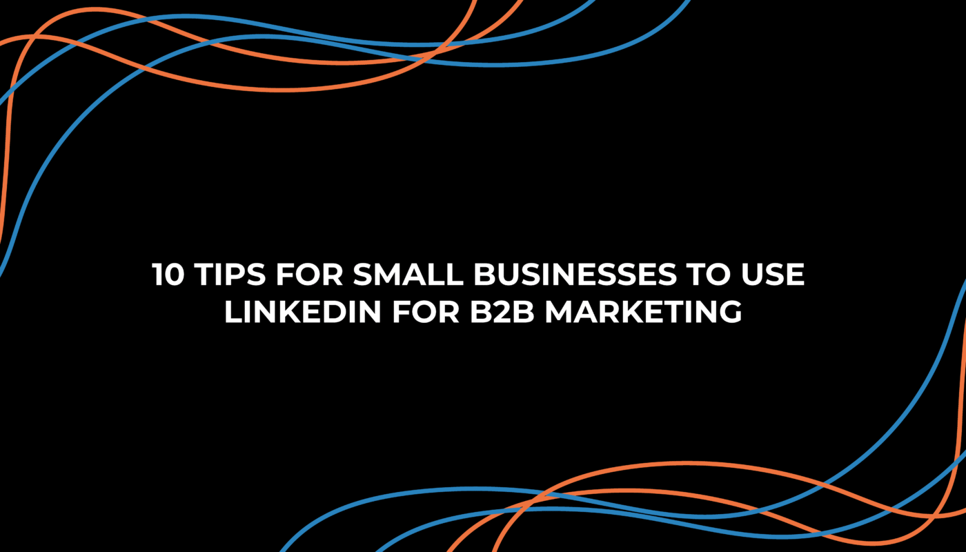 B2B small business planning a LinkedIn marketing strategy